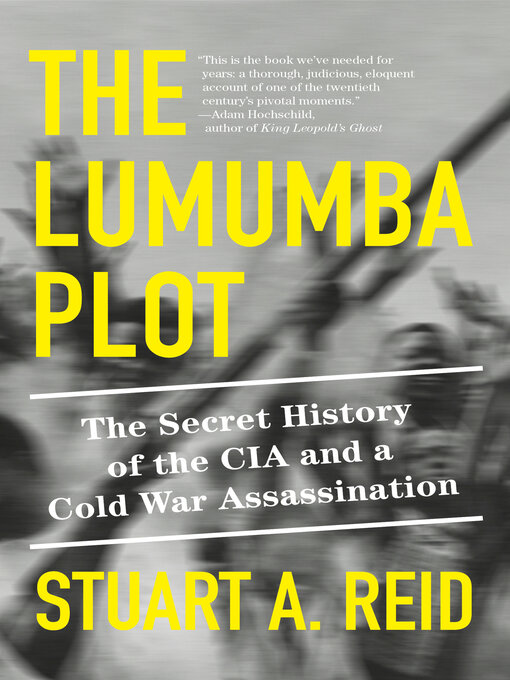 Title details for The Lumumba Plot by Stuart A. Reid - Available